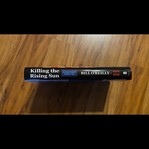 Killing the Rising Sun Book Written By Bill O’Reilly and Martin Dugard - Picture 11 of 16
